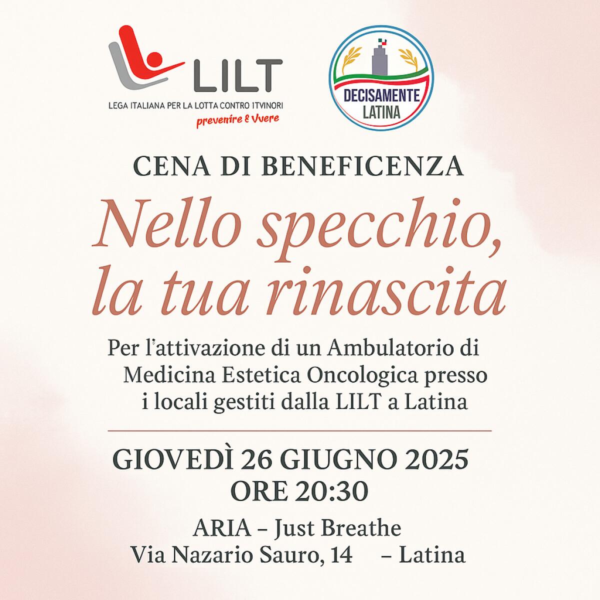 “Nello specchio, la tua rinascita”: cena di beneficenza a Latina con la LILT - 