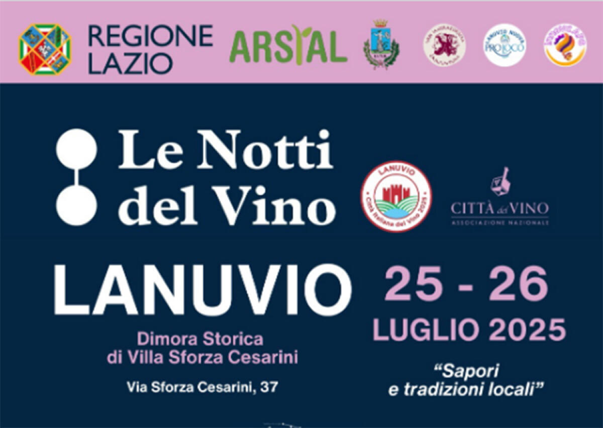 A Lanuvio “Le Notti del Vino”: oltre 40 produttori da tutto il Lazio. - 