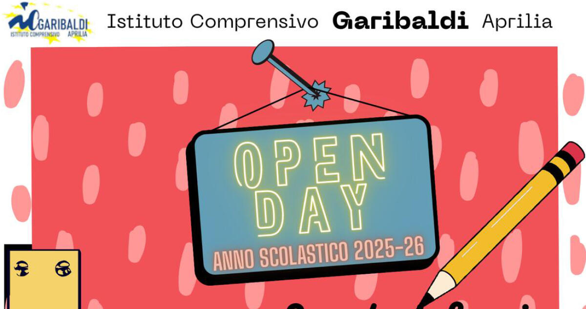 Aprilia, nuovi Open Day all'Istituto Comprensivo "Menotti Garibaldi". - 