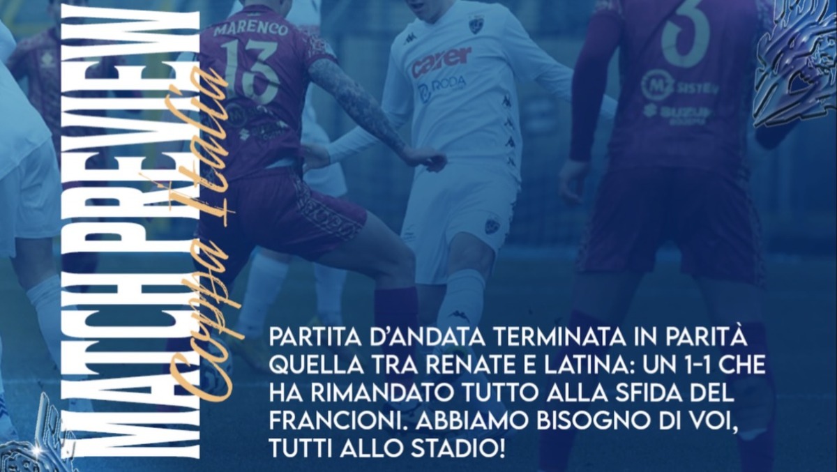 Questo mercoledì al “Francioni” di Latina la semifinale di ritorno di Coppa Italia Serie C. - 