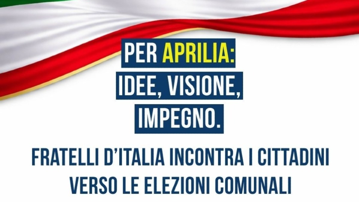 “Per Aprilia: Idee, Visione, Impegno”: il convegno di Fratelli d’Italia. - 