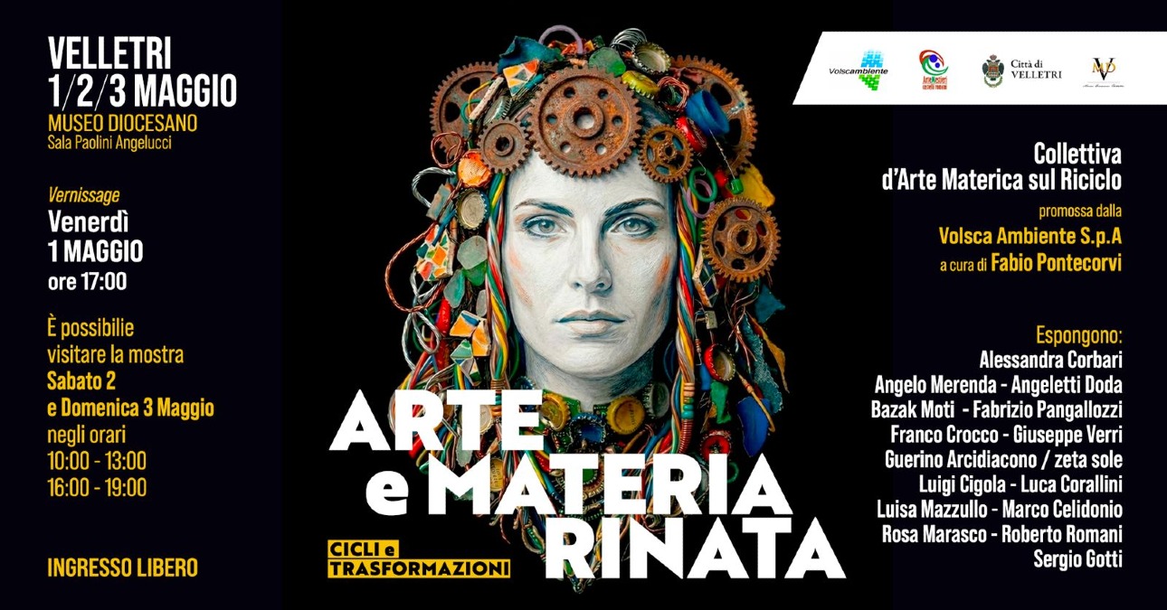 "Arte e Materia Rinata - Cicli e Trasformazioni", la mostra a Velletri e non solo - 
