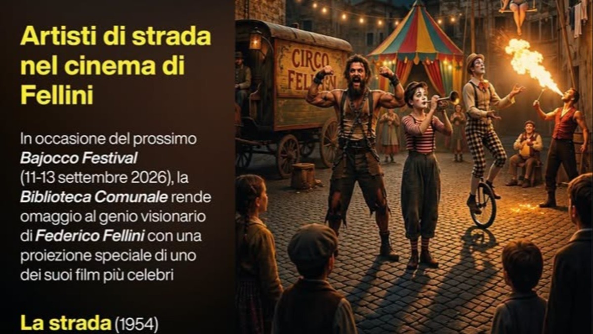 Cinema e magia circense: Albano celebra Fellini in attesa del “Bajocco Festival”. - 