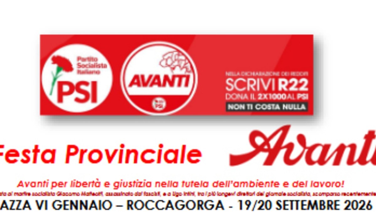 A Roccagorga la Festa Provinciale dell'Avanti: sul palco anche Bobo Craxi e i vertici di Magistratura e ONA - 