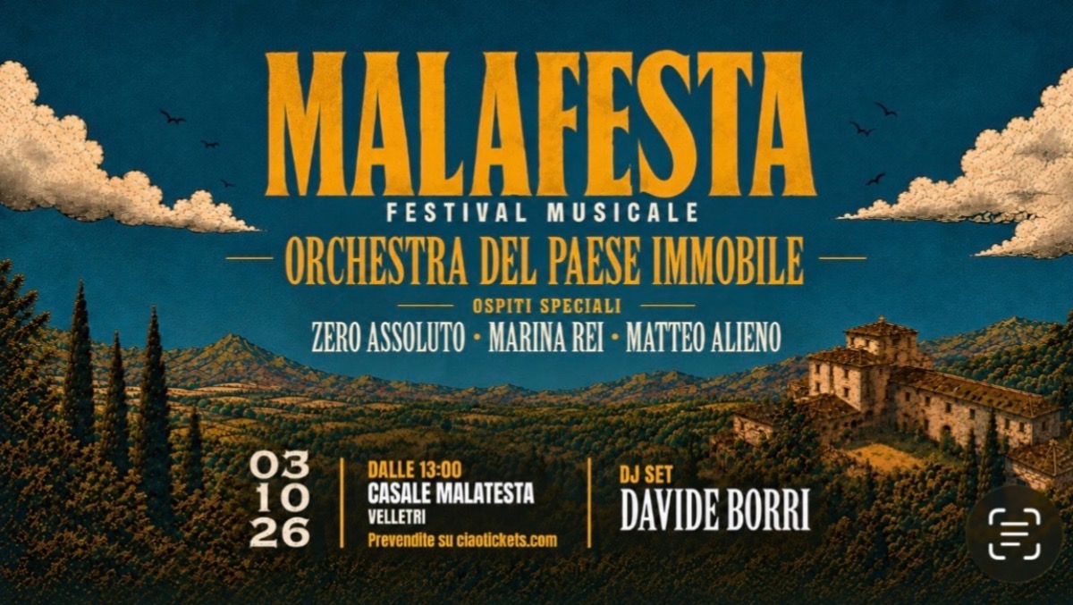 MALAFESTA, a Velletri con l'Orchestra del Paese Immobile. Ospiti: Marina Rei, Zero Assoluto e Matteo Alieno - 