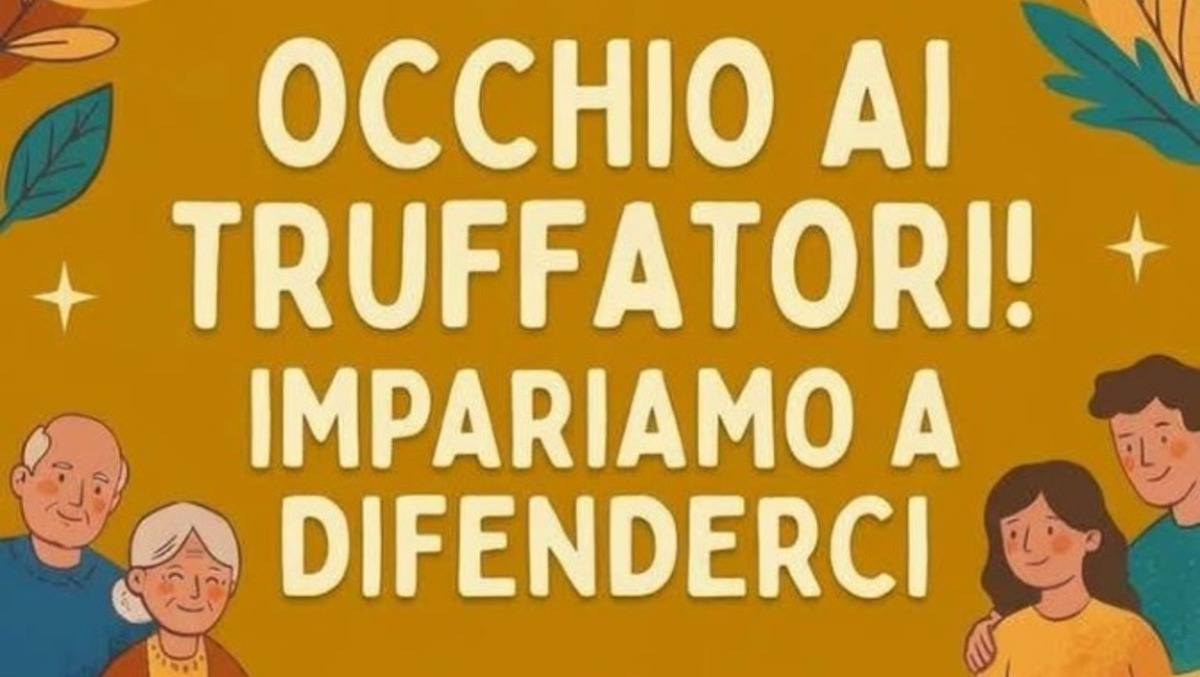 Aprilia, “Occhio ai truffatori! Impariamo a difenderci”: incontro oggi a Campo di Carne. - 