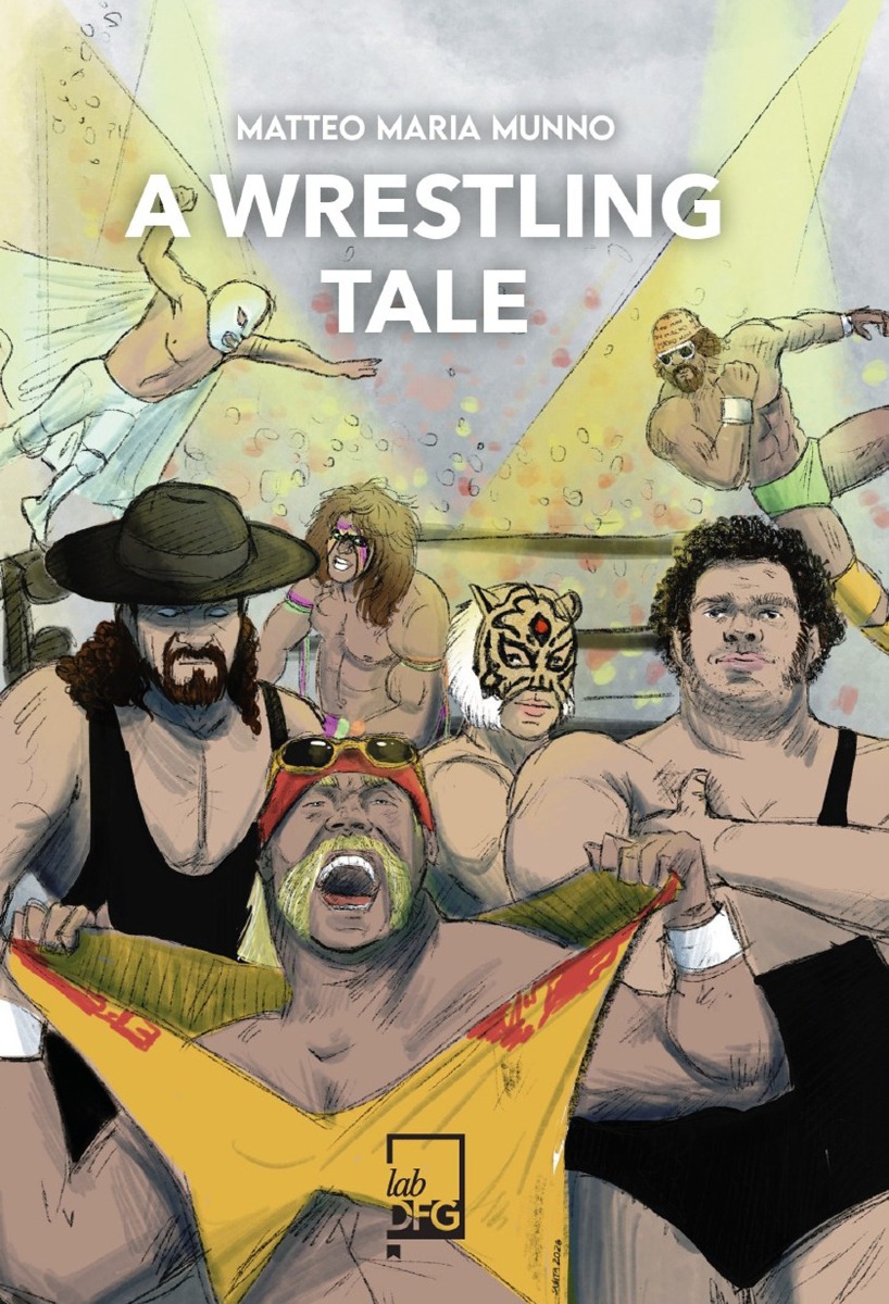 A Wrestling Tale_ libro di Matteo Munno